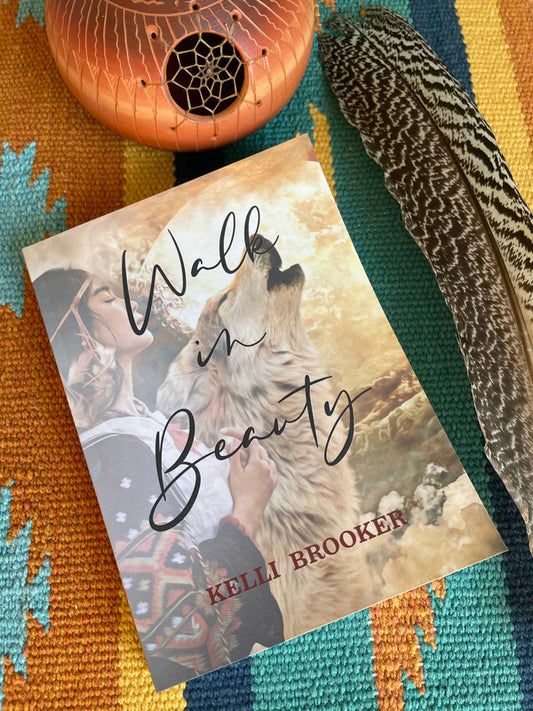 Walk in Beauty ~ written by my mama!